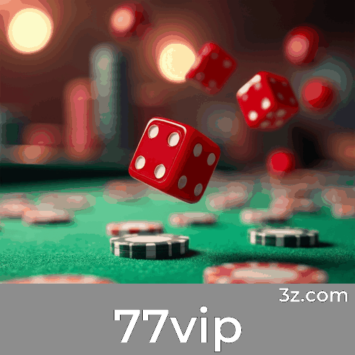 77vip: Viva a Emoção dos Jogos de Cassino e Ganhe!