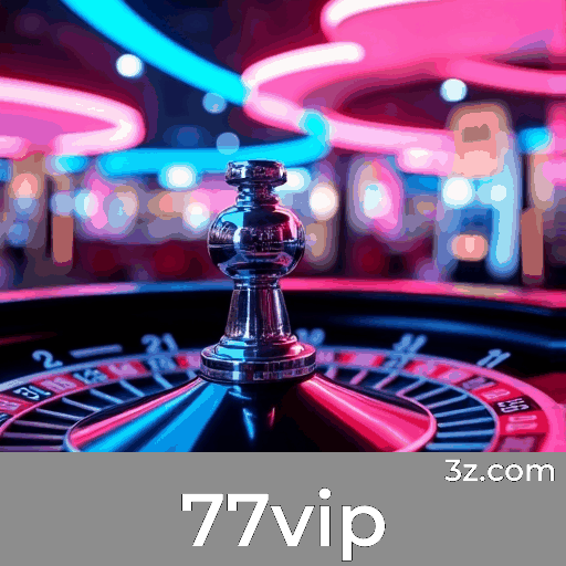 77vip: Seu Cassino e Apostas Online Seguro e Premiado